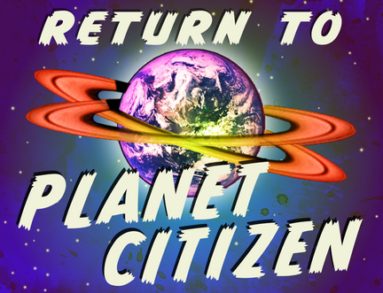 Return to Planet Citizen