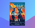 Under the London Sky with Anna Woltz & Michele Hutchison